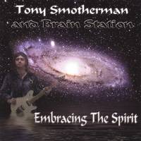Tony Smotherman : Embracing the Spirit